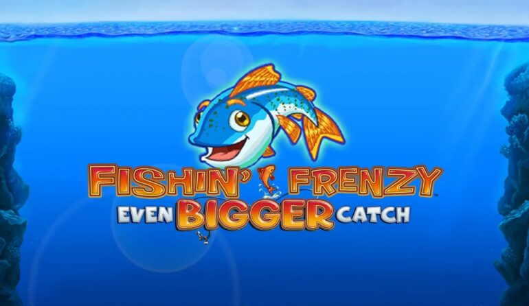 fishin frenzy even bigger catch slot review