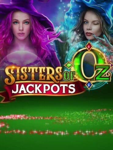 sisters of oz wow pot slot review